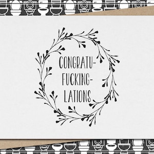 congratu-fucking-lations // funny & sarcastic congratulations greeting card // mature