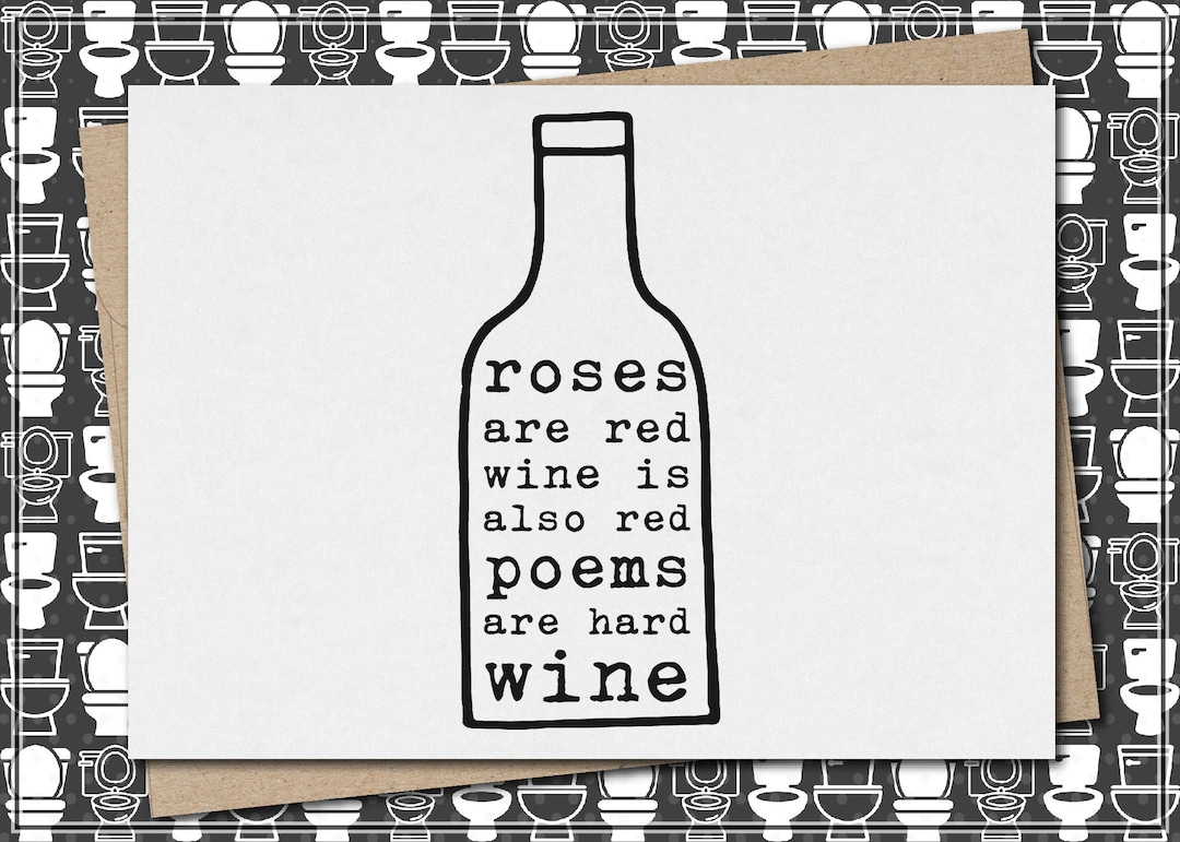 Roses Are Red Wine is Also Red Poems Are Hard Wine // Etsy