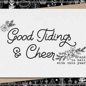 Good Tidings & Cheer - and to hell with this year // funny and sarcastic christmas card