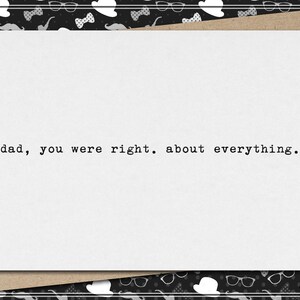 mom [dad], you were right. about everything. // funny and sarcastic mother&#39;s [father&#39;s] day greeting card
