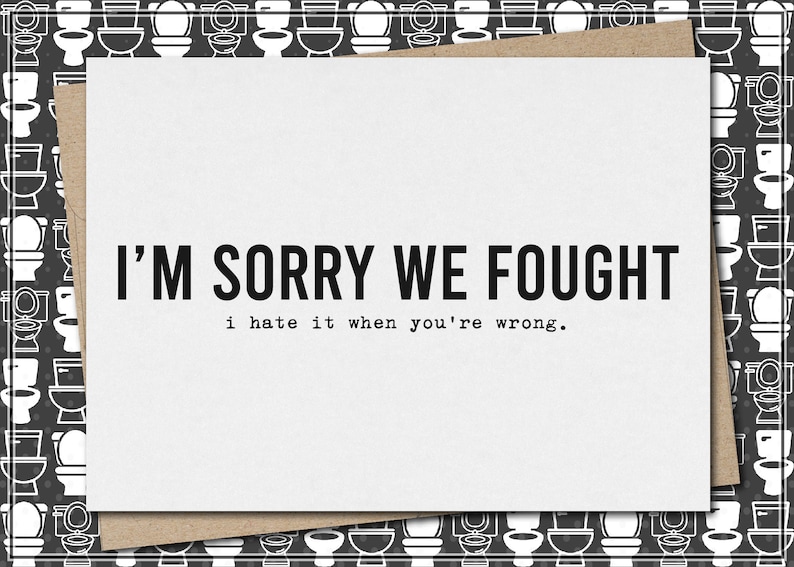 sorry we fought i hate it when you're wrong // funny & sarcastic apology greeting card // forgive me 画像 1