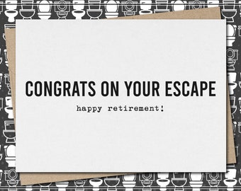 congrats on your escape - happy retirement // funny and sarcastic retirement greeting card