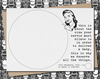size of cervix - deserve all the things // funny & sarcastic baby shower greeting card // pregnancy // mother's day
