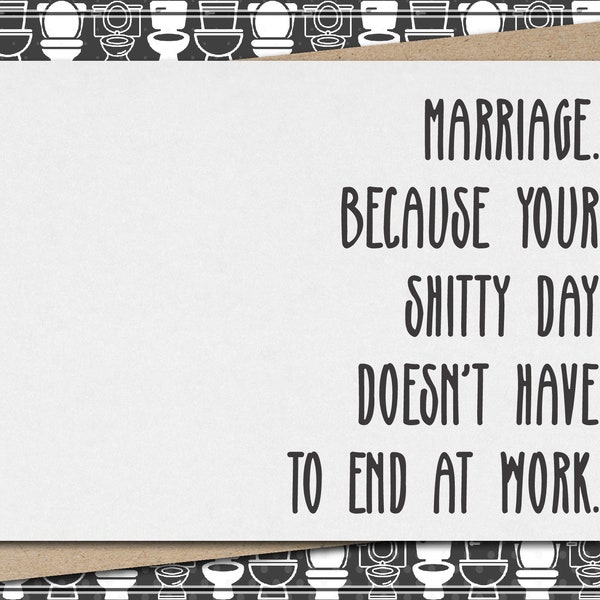 marriage. because your shitty day doesn't have to end at work. // funny & sarcastic marriage greeting card