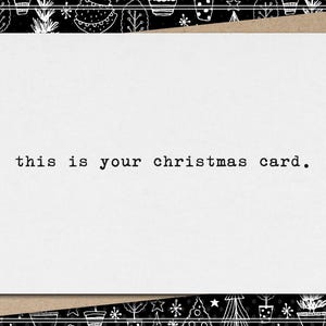 this is your christmas card. // funny and sarcastic christmas card