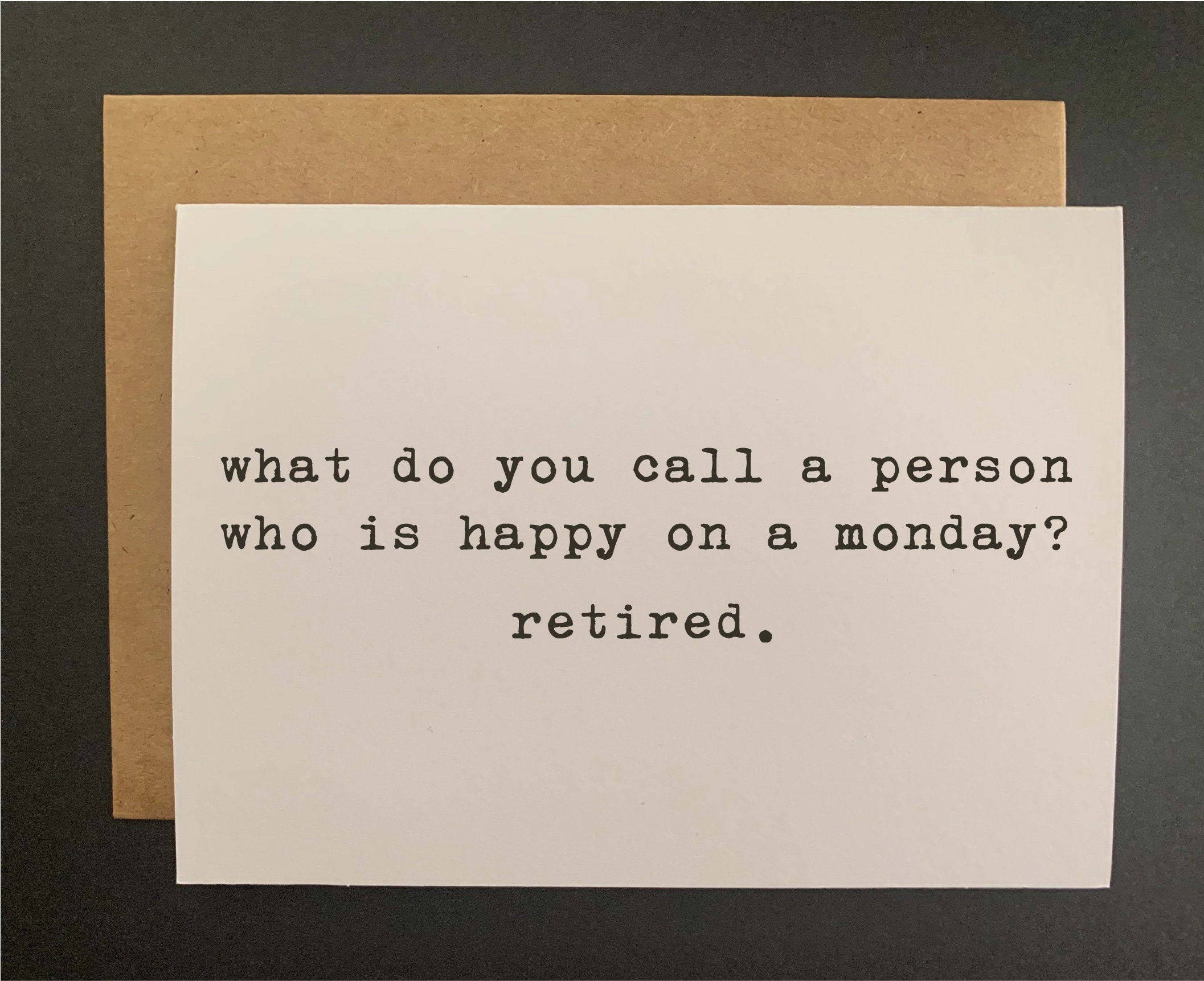 What Do You Call a Person Who is Happy on a Monday Retired. Etsy