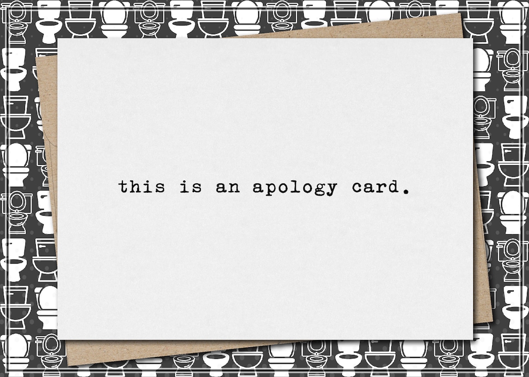 This is an Apology Card. // Funny & Sarcastic Apology Greeting Card - Etsy