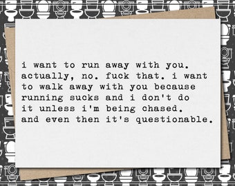 i want to run, no, walk away with you - running sucks // funny & sarcastic love greeting card // friendship // relationship // mature