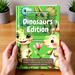 Peut inclure: Un livre vert intitulé "Dinosaurs Edition" avec des illustrations de dinosaures de dessins animés. La couverture du livre comporte le texte "Clipart Creator's Companion" et "by M McDonald". La description du livre se lit comme suit : "Un guide thématique pour construire des cliparts de dinosaures cohérents en utilisant la structure, le style et la cohérence créative."