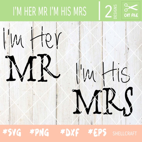 I'm his Mrs I'm her Mr SVG clip art download in format PNG JPEG For Silhouette Cameo Cricut vinyl embroidery