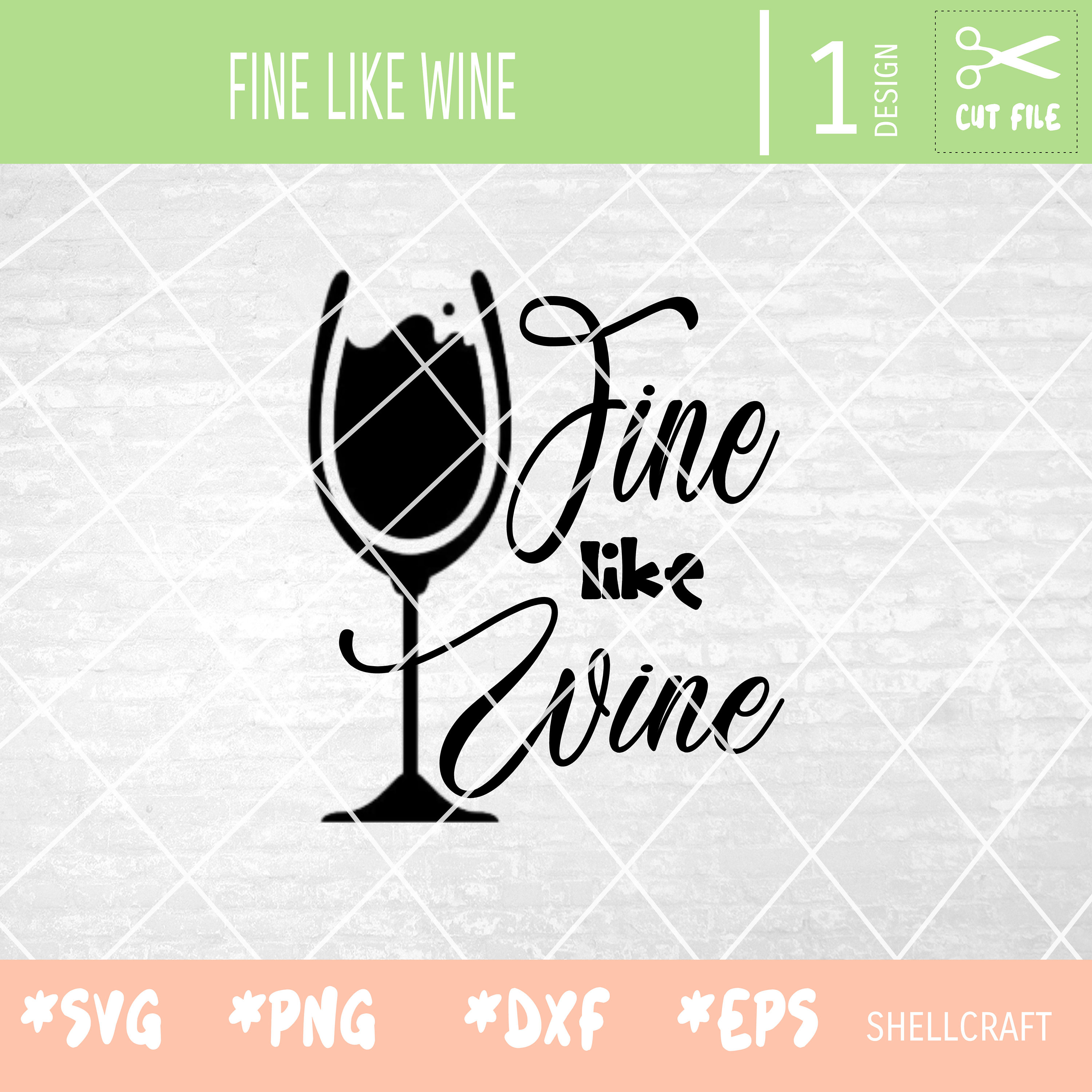 Fine Like Wine SVG clip art download in format PNG JPEG For Silhouette Cameo Cricut vinyl embroidery