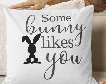 Some Bunny Likes You SVG PNG JPEG Instant Digital Download