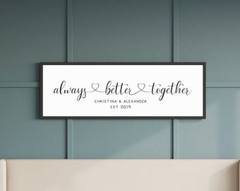 Personalized Sign-Wedding Gift For Couple-Custom Name Sign-Bedroom Wall Decor Over The Bed-Marriage Signs-Always Better Together Sign