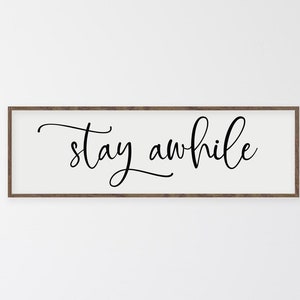 Stay Awhile Sign | Stay Awhile Wood Sign | Living Room Wall Decor | Farmhouse Decor | Living Room Signs | Entryway Sign | Home Wall Decor
