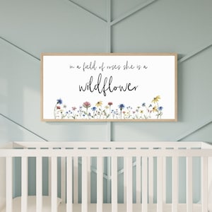 girls room decor, in a field of roses she is a wildflower sign, baby girl nursery decor, kids room decor, floral wall decor for girls room