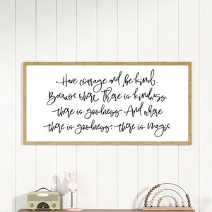 Kids Room Decor-Nursery Wall Decor-Wood Signs-Have Courage And Be Kind Sign-Baby Room Decor-Above Crib Decor-Nursery Signs