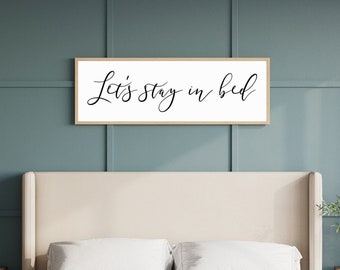 Bedroom Signs, Let's Stay In Bed Sign, Above Bed Wall Art, Bedroom Wall Decor, Signs For Above Bed, Master Bedroom Decor, Wood Framed Sign