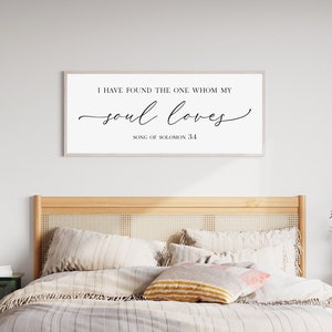 bedroom wall decor over the bed, I have found the one whom my soul loves, above the bed decor, bedroom signs, bedroom wall art, wood sign