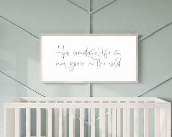 kids room decor, how wonderful life is now you're in the world sign, kids bedroom decor, nursery wall sign, wooden signs