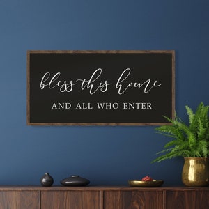 bless this home and all who enter sign, living room sign, sign for home, entry way sign, above couch decor,blessed wood sign,farmhouse decor