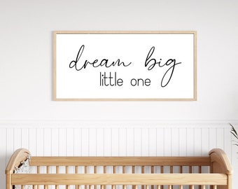 dream big little one sign | nursery decor | nursery sign | baby shower gift | nursery wall decor | above crib sign | sign for kids room