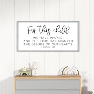 for this child we have prayed | sign for nursery | nursery wall decor | sign for above crib | 1 samuel 1 27 sign | wood sign for nursery