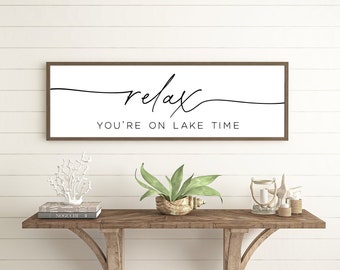 Relax You're On Lake Time Sign, Lake House Decor, Wall Decor For Summer Home, Wood Signs, Wall Hanging, Lake House Sign, Gift For Lake Lover
