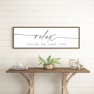 Relax You're On Lake Time Sign, Lake House Decor, Wall Decor For Summer Home, Wood Signs, Wall Hanging, Lake House Sign, Gift For Lake Lover