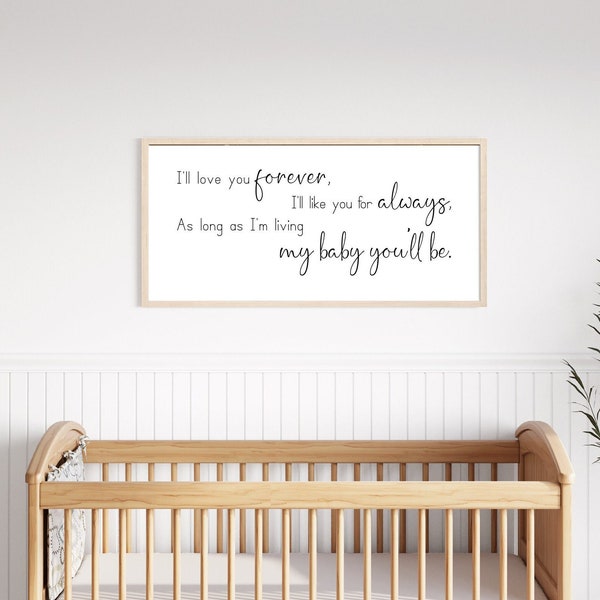 i'll love you forever i'll like you for always sign, nursery wall decor, nursery signs, sign for above crib, farmhouse nursery, wall art