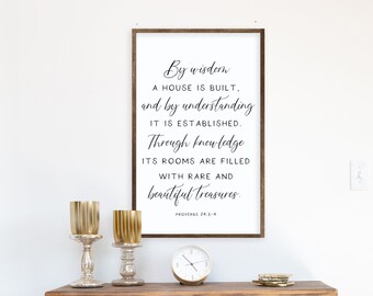 By Wisdom A House is Built sign, Proverbs 24:3-4, Scripture sign, bible verse wall art, Christian wall decor, wood signs, living room decor