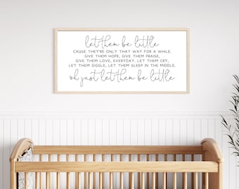 Let Them Be Little Sign-Baby Room Decor-Nursery Wall Decor-Wood Framed Sign-Nursery Wall Art-Sign For Kids Room