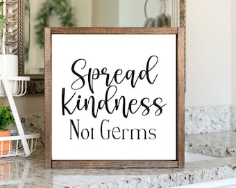 Spread Kindness Not Germs Sign: Rustic Farmhouse Bathroom Decor
