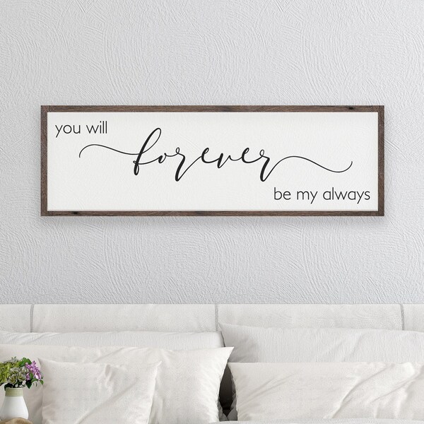 You Will Forever Be My Always Sign - Etsy