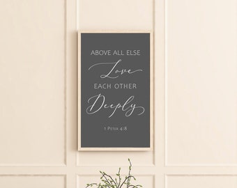 above all else love deeply, scripture wall decor, scripture sign, living room wall decor, wood sign, farmhouse wall decor, wood framed sign