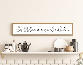 this kitchen is seasoned with love, kitchen sign, kitchen decor, farmhouse kitchen, farmhouse kitchen, kitchen wall decor, kitchen wall art