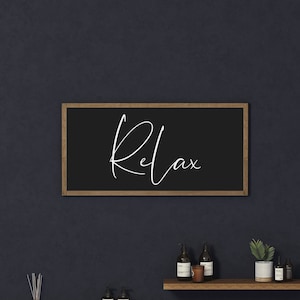 Relax Bathroom Sign-Bathroom Wall Decor-Bathroom Wall Art-Bathroom Decor-Farmhouse Bathroom-Wood Framed Signs-Bathtub Sign-Spa Decor