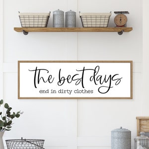 Laundry sign, laundry room decor, laundry room sign, the best days end in dirty clothes sign, laundry room decor farmhouse, wood signs