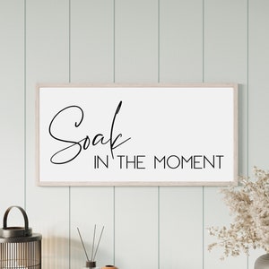 soak in the moment sign, bathroom wall decor, modern farmhouse bathroom, bathroom decor, bathroom wall art, wood signs