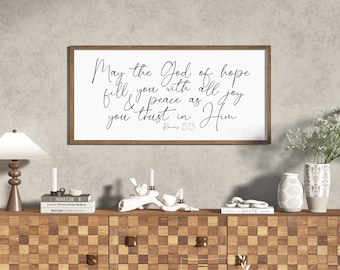 may the God of hope sign, romans 15 13, bible verse sign, inspirational sign, bible verse wall art framed, motivational sign, wood sign