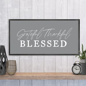 grateful thankful blessed sign, living room wall decor, sign for dining room, wood framed signs, home wall decor