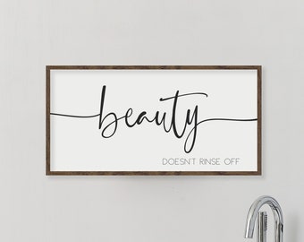 Beauty doesn't rinse off sign, bathroom signs, wall decor for bathroom, modern farmhouse bathroom, bathroom wall art, wood signs