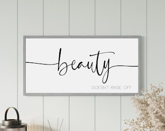 Beauty doesn't rinse off sign, bathroom signs, wall decor for bathroom, modern farmhouse bathroom, bathroom wall art, wood signs