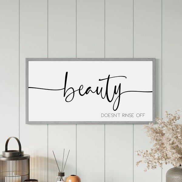 Beauty doesn't rinse off sign, bathroom signs, wall decor for bathroom, modern farmhouse bathroom, bathroom wall art, wood signs