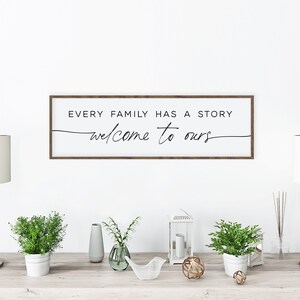 Every Family Has A Story Welcome To Ours Sign, Welcome Sign, Entryway Signs, Entryway Wall Decor, Family Wall Decor, Family Wall Art