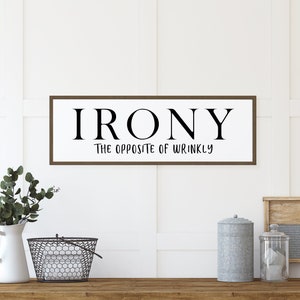 Laundry Signs-Laundry Room Wall Decor-Wood Sign For Laundry Room-Farmhouse Laundry Room-Irony The Opposite Of Wrinkly-Laundry Room Decor
