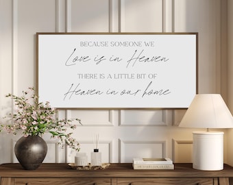 Memorial Wood Sign | Because Someone We Love Is In Heaven | Remembrance Home Sign