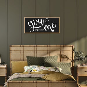 You And Me Sign | Established Date | Master Bedroom Wall Decor | Master Bedroom Sign | Above Bed Sign | Anniversary Gift | Living Room Sign