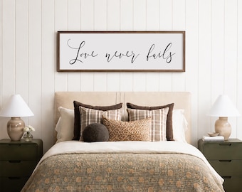 Love Never Fails | Above Bed Decor | Master Bedroom Wall Decor | Sign For Above Bed | Modern Farmhouse | Wood Framed Sign | Christian Decor