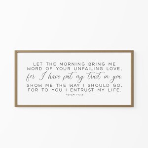 scripture wall art, Psalm 143:8 sign, Christian wall decor living room, wood signs, bible verse sign, let the morning bring me word sign