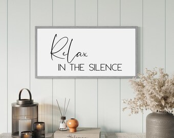 Relax in the Silence Framed Wood Sign, Farmhouse Bathroom Decor